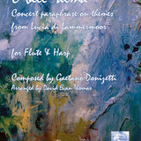 O Bell ‘Alma, from Lucia di Lammermoor (Flute and Harp)