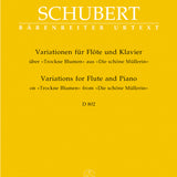 Introduction and Variations on “Trockne Blumen,” Op. Posth. 160, D 802 (Flute and Piano)