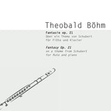 Fantasy on a Theme by Schubert, Op. 21 (Flute and Piano)