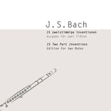 15 Two-Part Inventions (2 Flutes)